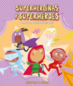 Publication 23 Superheroínas y superhéroes. Manual de instrucciones
