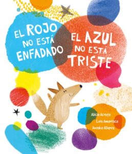 Publication 21 El rojo no está enfadado, el azul no está triste