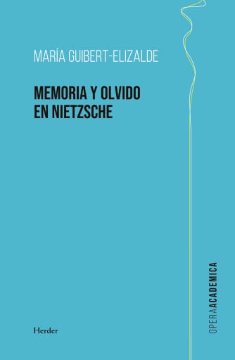 La memoria y el olvido en Nietzsche