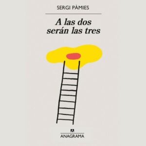 A las dos serán las tres