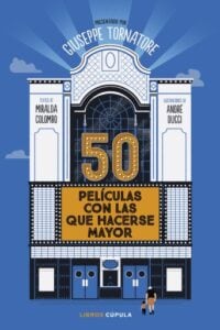Publication 5 50 películas con las que hacerse mayor