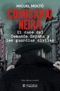 Publication 1 Comisario Neira. El caso del Comando España y los guardias civiles