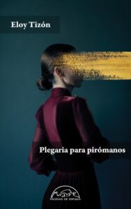 Publication 3 Plegaria para pirómanos