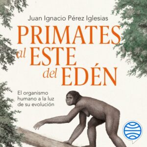 Publication 7 Primates al este del Edén