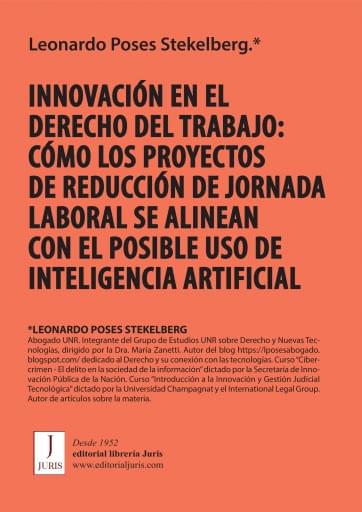INNOVACIÓN EN EL DERECHO DEL TRABAJO: CÓMO LOS PROYECTOS DE REDUCCIÓN DE JORNADA LABORAL SE ALINEAN CON EL POSIBLE USO DE INT. ARTIFICIAL