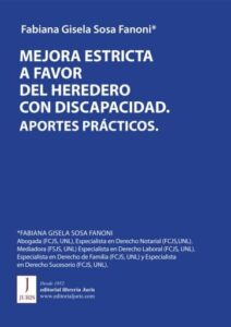 Publication 8 MEJORA ESTRICTA A FAVOR DEL HEREDERO CON DISCAPACIDAD. APORTES PRÁCTICOS.