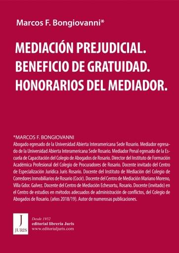 MEDIACIÓN PREJUDICIAL. BENEFICIO DE GRATUIDAD. HONORARIOS DEL MEDIADOR.
