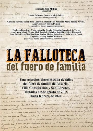 LA FALLOTECA DEL FUERO DE FAMILIA. Una colección sistematizada de fallos del fuero de Familia de Rosario, Villa Constitución y San Lorenzo