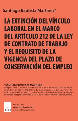 La extinción del vínculo laboral en el marco del artículo 212 de la Ley de Contrato de Trabajo y el requisito de la vigencia del plazo…