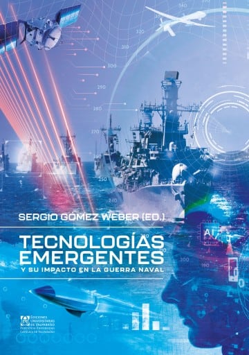 Tecnologías emergentes y su impacto en la guerra naval