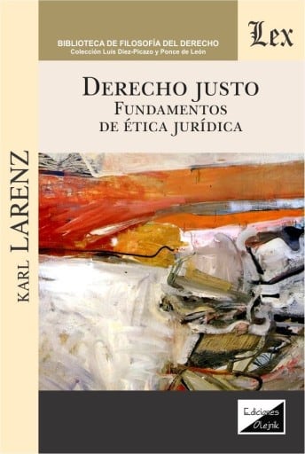 Derecho justo: Fundamentos de ética jurídica