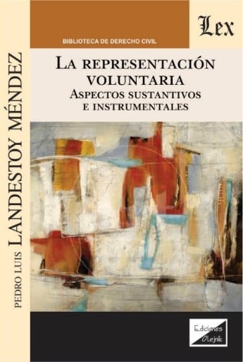 La representación voluntaria: Aspectos sustantivos e instrumentales