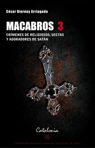 Macabros 3: Crímenes de religiosos, sectas y adoradores de satán