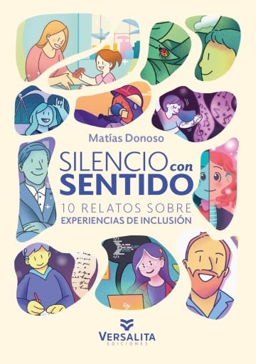 Silencio con Sentido: 10 Relatos sobre experiencias de inclusión