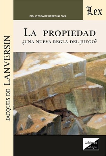La propiedad: Una nueva regla del juego