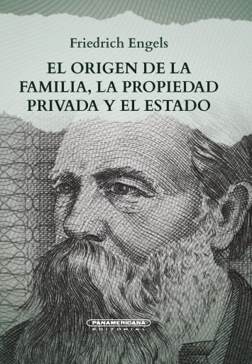 El origen de la familia, la propiedad privada el estado