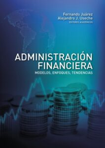 Administración financiera. Modelos, enfoques, tendencias