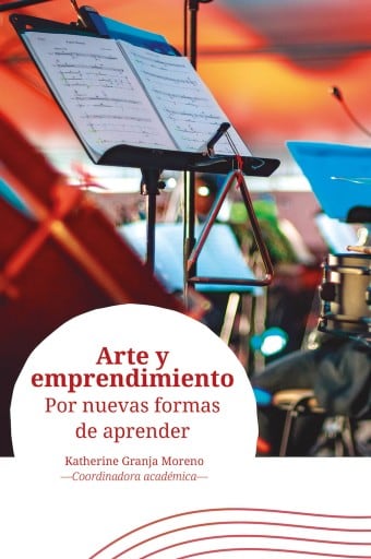 Arte y emprendimiento. Por nuevas formas de aprender