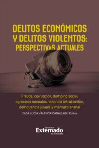 Publication 15 Delitos económicos y delitos violentos: perspectivas actuales