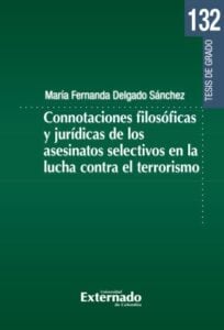 Publication 11 Connotaciones filosóficas y jurídicas de los asesinatos selectivos en la lucha contra el terrorismo