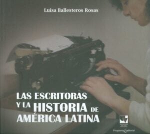 Publication 18 Las escritoras y la historia de América Latina