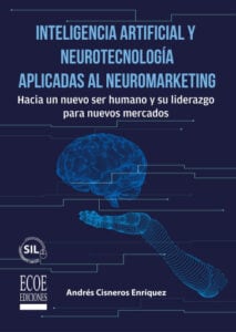 Publication 3 Inteligencia artificial y neurotecnología aplicadas al neuromarketing – 1ra edición