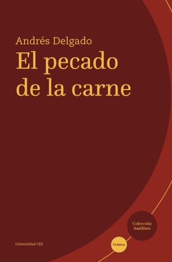 El pecado de la carne.