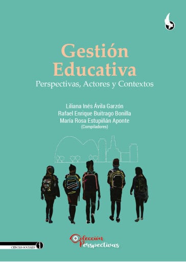 Gestión Educativa, Perspectivas, Actores y Contextos