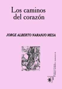 Los caminos del corazón.