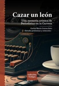 Publication 18 Cazar un león. Una memoria crónica de Periodistas en la Carrera
