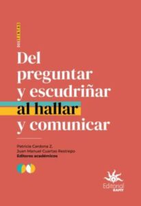 Del preguntar y escudriñar al hallar y comunicar.