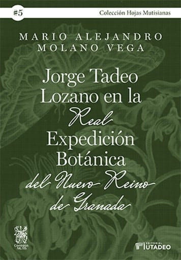 Jorge Tadeo Lozano en la Real Expedición Botánica del Nuevo Reino de Granada.