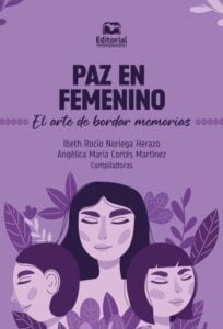Publication 4 Paz en femenino. El arte de bordar memorias