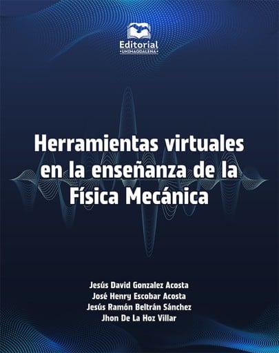Herramientas virtuales en la enseñanza de la Física Mecánica.