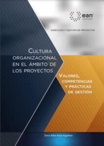 Publication 5 Cultura organizacional en el ámbito de los proyectos. Valores, competencia y prácticas de gestión