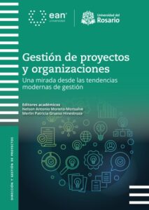 Publication 9 Gestión de proyectos y organizaciones. Una mirada desde las tendencias modernas de gestión