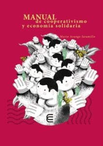 Publication 22 Manual de cooperativismo y economía solidaria