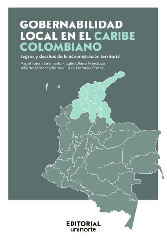 Gobernabilidad local en el Caribe colombiano. Logros y desafíos de la administración territorial