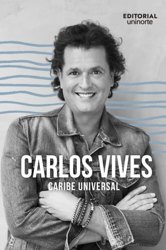 Carlos Vives. Caribe universal