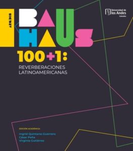 Publication 13 Bauhaus 100+1: Reverberaciones latinoamericanas