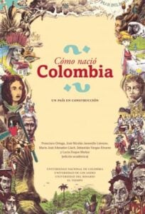 Publication 10 ¿Cómo nació Colombia? Un país en construcción