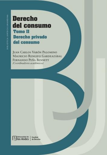 Derecho del consumo. Tomo II. Derecho privado del consumo
