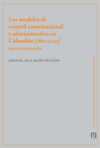 Publication 22 Los modelos de control constitucional y administrativo en Colombia (1811-2023) Segunda edición