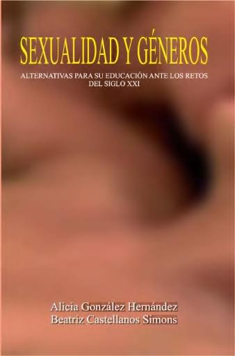 Sexualidad y Géneros: Una alternativa para su educación ante los retos del siglo XXI | PDF