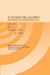 Publication 1 El Trabajo del Logopeda en Educación Especial Desde una Perspectiva Actual | PDF