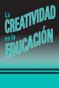 Publication 16 La Creatividad en la Educación | PDF