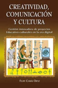 Publication 13 Creatividad, Comunicación y Cultura: Gestión innovadora de proyectos educativo-culturales en la era digital | PDF