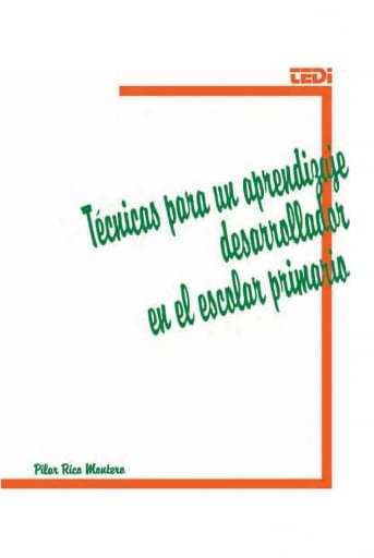 Técnicas Para un Aprendizaje Desarrollador en el Escolar Primario | PDF