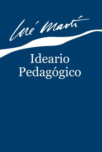 Ideario Pedagógico: José Martí | PDF