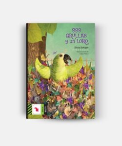 999 grullas y un loro